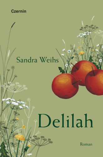 Sandra Weihs. Delilah