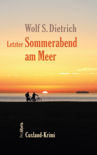 Wolf S. Dietrich. Letzter Sommerabend am Meer