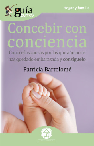 Patricia Bartolom?. Gu?aBurros Concebir con conciencia