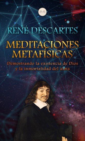 Рене Декарт. Meditaciones Metaf?sicas