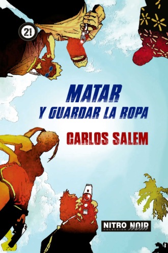 Carlos Salem. Matar y guardar la ropa