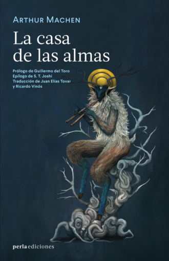 Arthur Machen. La casa de las almas