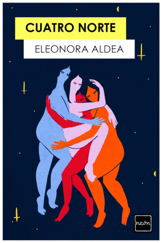 Eleonora Aldea. Cuatro Norte