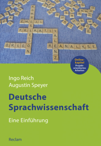 Ingo Reich. Deutsche Sprachwissenschaft. Eine Einf?hrung