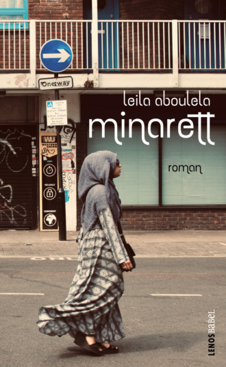 Leila  Aboulela. Minarett