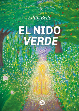 Edith Bello. El nido verde