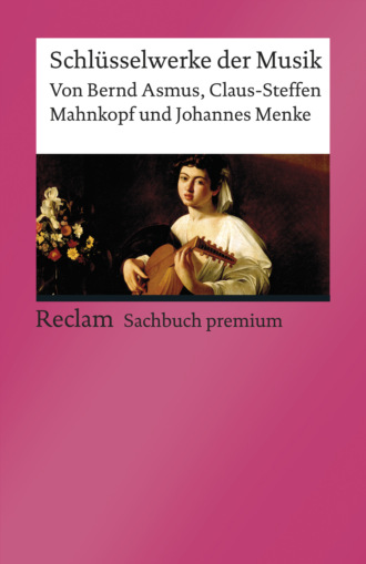 Johannes Menke. Schl?sselwerke der Musik