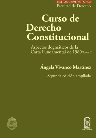 ?ngela Vivanco Mart?nez. Curso de Derecho Constitucional - Tomo II