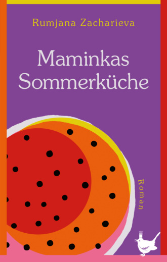 Rumjana Zacharieva. Maminkas Sommerk?che