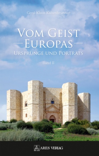 Gerd-Klaus Kaltenbrunner. Vom Geist Europas