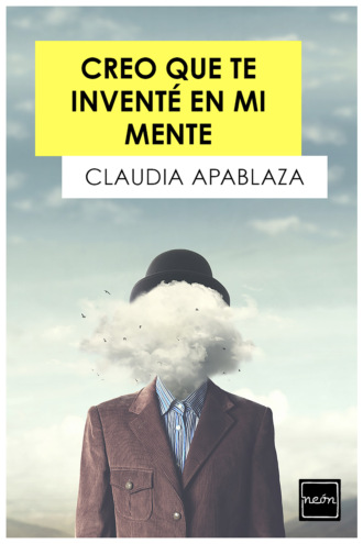 Claudia Apablaza. Creo que te invent? en mi mente