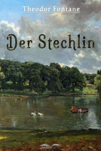 Theodor Fontane. Der Stechlin