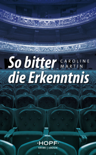 Caroline Martin. So bitter die Erkenntnis