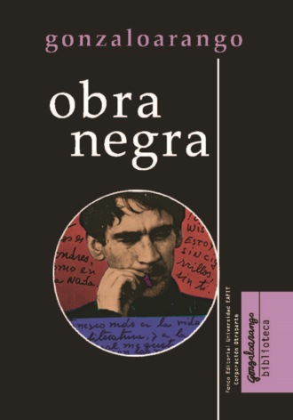 Gonzalo Arango. Obra negra