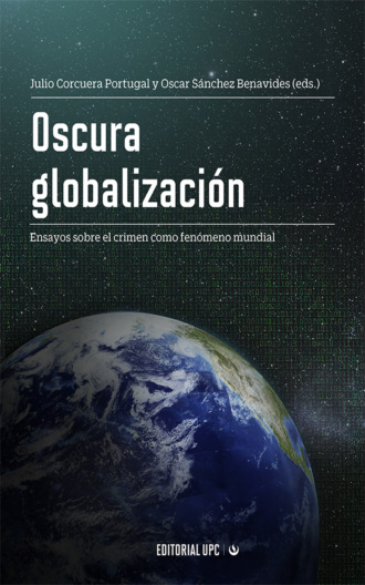 Oscar S?nchez Benavides. Oscura globalizaci?n