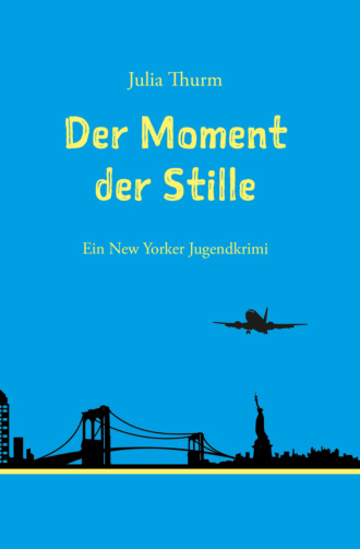 Julia Thurm. Der Moment der Stille