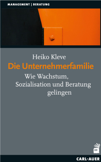 Heiko Kleve. Die Unternehmerfamilie