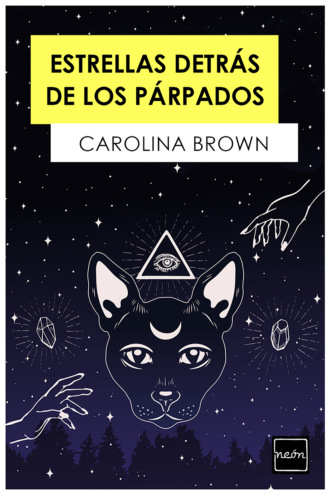 Carolina Brown. Estrellas detr?s de los p?rpados