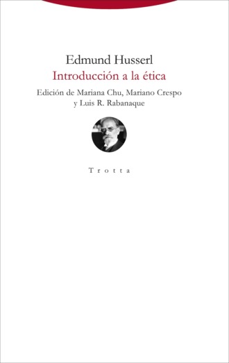 Edmund Husserl. Introducci?n a la ?tica