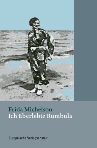 Frida Michelson. Ich ?berlebte Rumbula