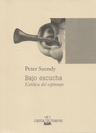 Peter Szendy. Bajo escucha