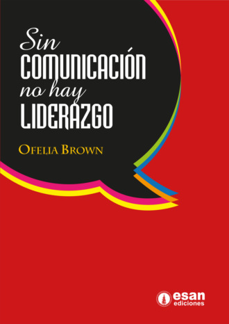 Ofelia Brown. Sin comunicaci?n no hay liderazgo