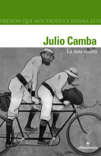 Julio Camba. La rana viajera