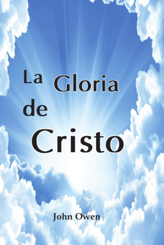 John Owen. La gloria de Cristo