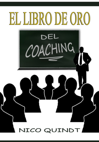 Nico Quindt. El libro de oro del Coaching