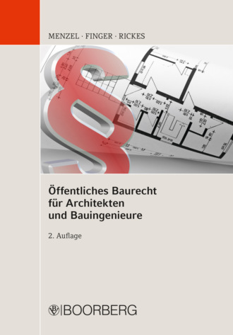 J?rg Menzel. ?ffentliches Baurecht f?r Architekten und Bauingenieure