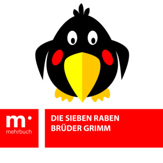 Br?der Grimm. Die sieben Raben