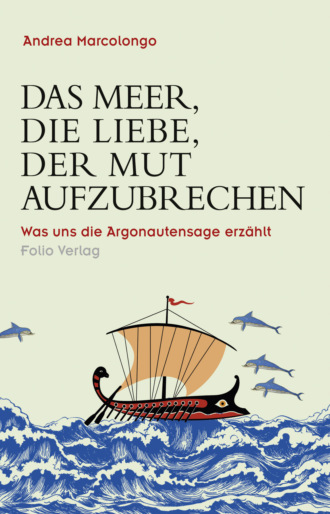 Андреа Марколонго. Das Meer, die Liebe, der Mut aufzubrechen