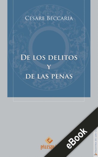 Cesare Becaria. De los delitos y de las penas