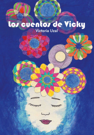 Victoria Uzal. Los cuentos de Vicky