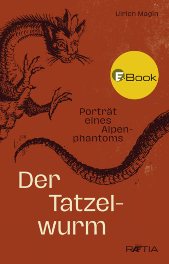 Ulrich Magin. Der Tatzelwurm