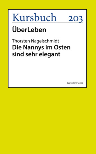 Thorsten Nagelschmidt. Die Nannys im Osten sind sehr elegant