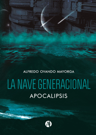 Alfredo Ovando Mayorga. La nave generacional