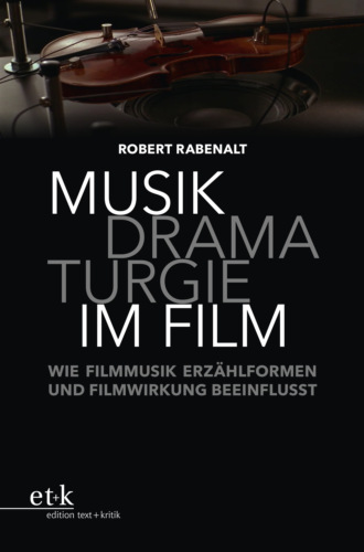 Robert Rabenalt. Musikdramaturgie im Film