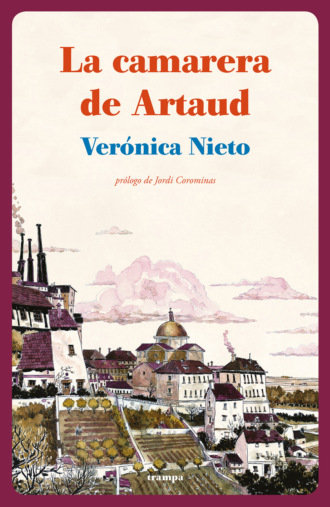 Ver?nica Nieto. La camarera de Artaud