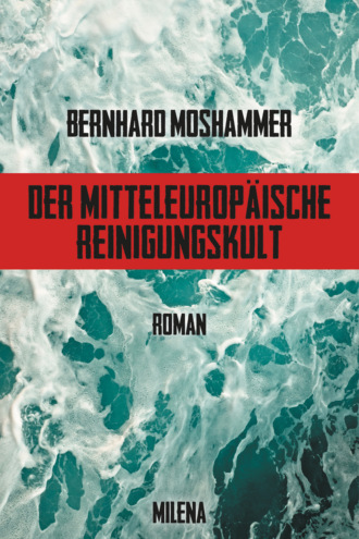 Bernhard Moshammer. Der mitteleurop?ische Reinigungskult