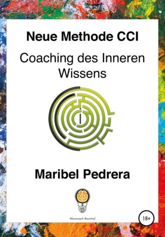 Обложка книги «Neue Methode CCI Coaching des Inneren Wissens»
