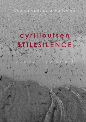 Обложка книги «still silence. poems. volume I»