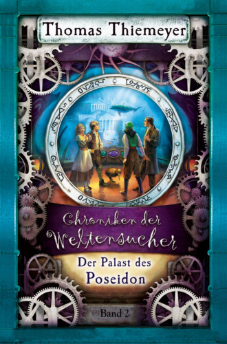 Thomas Thiemeyer. Der Palast des Poseidon