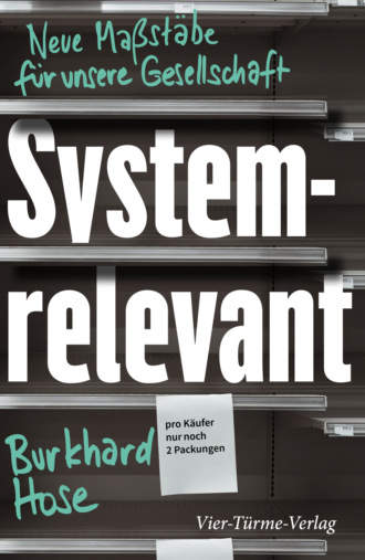 Burkhard Hose. Systemrelevant