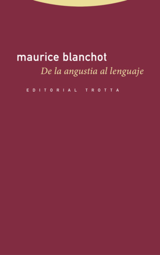 Maurice Blanchot. De la angustia al lenguaje