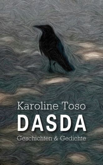 Karoline Toso. DASDA