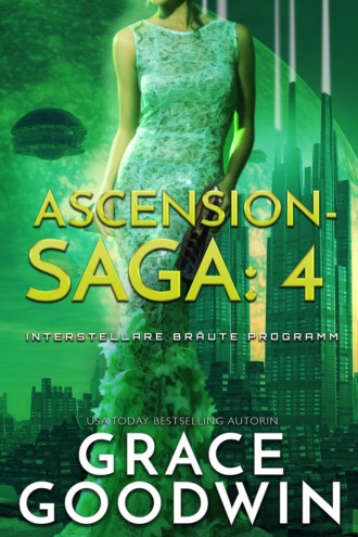 Grace Goodwin. Ascension Saga: 4