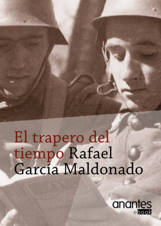 Rafael G? Maldonado. El trapero del tiempo