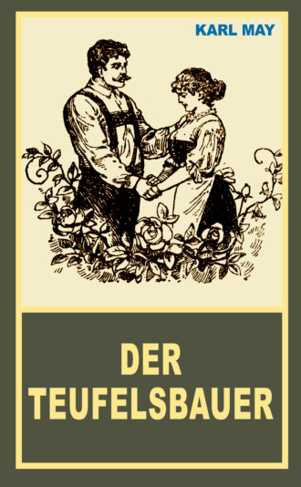 Karl May. Der Teufelsbauer