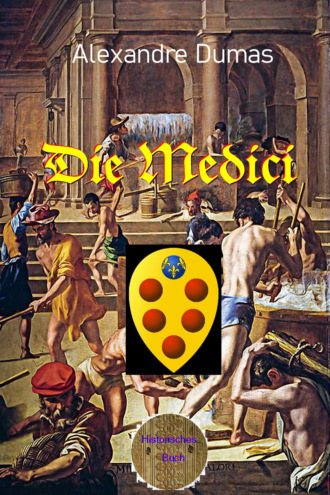 Alexandre Dumas. Die Medici